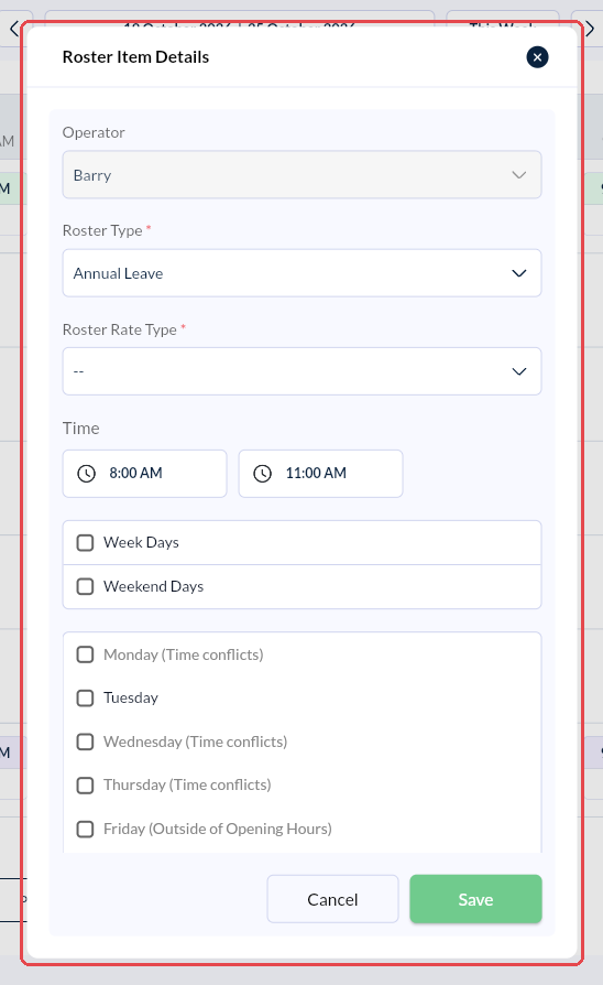The Roster Item Details window with Operator, Roster Type, Time and day tick boxes