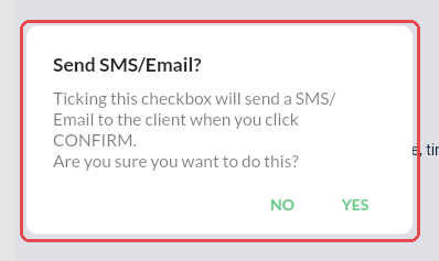 The Send SMS/Email pop-up with NO and YES buttons